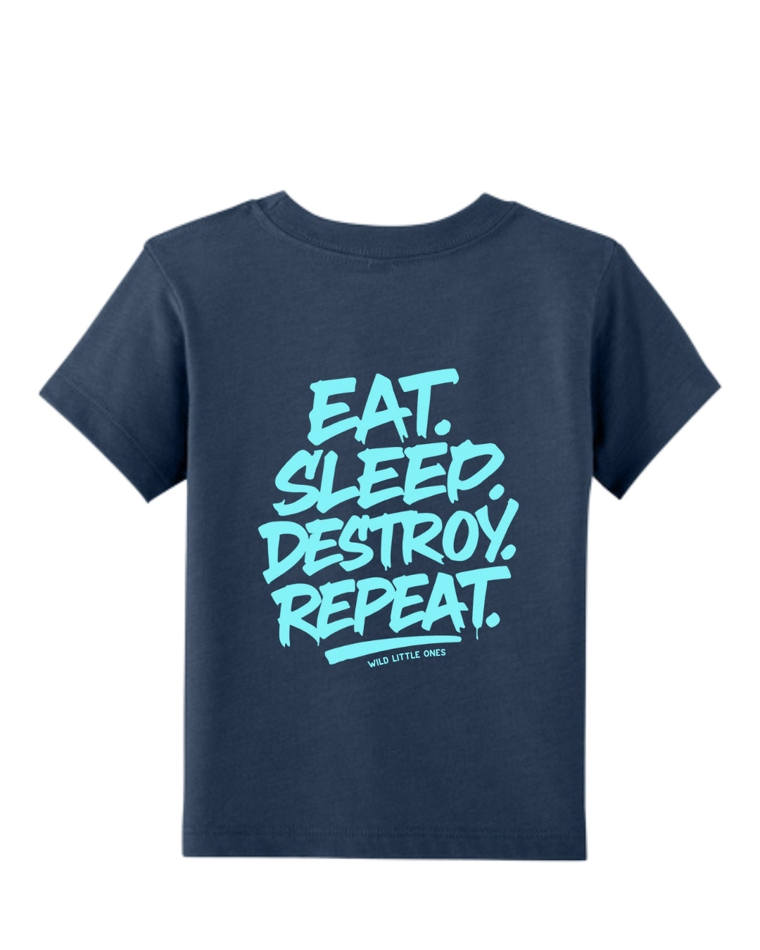 Eat Sleep Destroy Repeat Tee